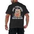Owl You Need Is A Good Book Teacher Librarian Reading Men's Back Print T-Shirt, trending gift Owl You Need Is A Good Book Teacher Librarian Reading Men's Back Print T-Shirt, trending gift
