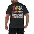 Paraeducator Paraprofessional SPED Teacher Men's Back Print T-Shirt, trending gift Paraeducator Paraprofessional SPED Teacher Men's Back Print T-Shirt, trending gift