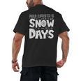Proud Supporter Of Snow Days Teacher Christmas Men Women Men's Back Print T-Shirt, trending gift