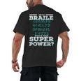 I Read Braille Tell Me Your Superpower Braille Teacher For Men Women Men's Back Print T-Shirt, trending gift I Read Braille Tell Me Your Superpower Braille Teacher For Men Women Men's Back Print T-Shirt, trending gift