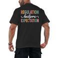 Regulation Before Expectation Cute ABA SPED Teacher Therapy Men's Back Print T-Shirt, trending gift Regulation Before Expectation Cute ABA SPED Teacher Therapy Men's Back Print T-Shirt, trending gift