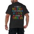 I Run Marathon Just Kidding I Chase Toddlers Teacher Men's Back Print T-Shirt, trending gift I Run Marathon Just Kidding I Chase Toddlers Teacher Men's Back Print T-Shirt, trending gift