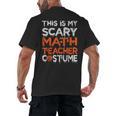 This Is My Scary Math Teacher Costume For Halloween Men's Back Print T-Shirt, trending gift This Is My Scary Math Teacher Costume For Halloween Men's Back Print T-Shirt, trending gift