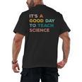 Science Teacher Its A Good Day To Teach Science Earth Men's Back Print T-Shirt, trending gift