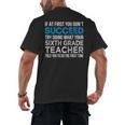 Sixth Grade Teacher 6th Grade Teacher T-Shirt Men's Back Print T-Shirt, trending gift Sixth Grade Teacher 6th Grade Teacher T-Shirt Men's Back Print T-Shirt, trending gift