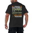 Social Studies Teacher Teach Scariest Zombies On Graveyard For Men Women Men's Back Print T-Shirt, trending gift