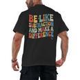 Be Like Subtraction And Make A Difference Math Teacher Women Men's Back Print T-Shirt, trending gift Be Like Subtraction And Make A Difference Math Teacher Women Men's Back Print T-Shirt, trending gift