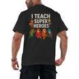 I Teach Super Heroes Teacher Men's Back Print T-Shirt, trending gift I Teach Super Heroes Teacher Men's Back Print T-Shirt, trending gift