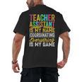 Teacher Assistant Is My Name Coordinating Teacher Aide For Men Women Men's Back Print T-Shirt, trending gift
