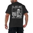 Teacher Halloween Shirt I'Ll Just Wait Until It's Quiet Men's Back Print T-Shirt, trending gift Teacher Halloween Shirt I'Ll Just Wait Until It's Quiet Men's Back Print T-Shirt, trending gift