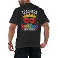Teachers Are Just Superheroes In Disguise Fun Back To School Men's Back Print T-Shirt, trending gift Teachers Are Just Superheroes In Disguise Fun Back To School Men's Back Print T-Shirt, trending gift