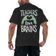 Teachers Love Brains Halloween Costume Trick Treat Zombie Men's Back Print T-Shirt, trending gift Teachers Love Brains Halloween Costume Trick Treat Zombie Men's Back Print T-Shirt, trending gift