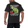 Teachersaurus Rex Dinosaur Like A Normal Teacher Saurus Men's Back Print T-Shirt, trending gift Teachersaurus Rex Dinosaur Like A Normal Teacher Saurus Men's Back Print T-Shirt, trending gift
