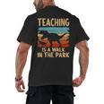 Teaching Is a Walk In Park Dinosaur Teacher Men's Back Print T-Shirt, trending gift