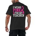I Wear Pink For My Teacher Breast Cancer Awareness Men's Back Print T-Shirt, trending gift I Wear Pink For My Teacher Breast Cancer Awareness Men's Back Print T-Shirt, trending gift