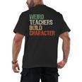 Weird Teachers Build Character Teacher Appreciation Week Day Men's Back Print T-Shirt, trending gift Weird Teachers Build Character Teacher Appreciation Week Day Men's Back Print T-Shirt, trending gift