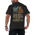 Weird Teachers Build Character Van Bigfoot Art Men's Back Print T-Shirt, trending gift Weird Teachers Build Character Van Bigfoot Art Men's Back Print T-Shirt, trending gift