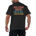 Welcome Back I'm Glad You'Re Here Retro Teacher Greeting Men's Back Print T-Shirt, trending gift Welcome Back I'm Glad You'Re Here Retro Teacher Greeting Men's Back Print T-Shirt, trending gift