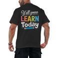 Y'All Gonna Learn Today Back To School First Day Teacher Men's Back Print T-Shirt, trending gift