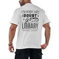 When In Doubt Go To The Library Teacher Vintage Book Lovers Men's Back Print T-Shirt, trending gift