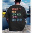 Admit It You Low Key Love ELA Bruh English Teacher Men's Back Print T-Shirt, funny gift Admit It You Low Key Love ELA Bruh English Teacher Men's Back Print T-Shirt, funny gift