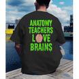 Anatomy Teachers Love Brains Halloween Teacher Costume Shirt Men's Back Print T-Shirt, funny gift Anatomy Teachers Love Brains Halloween Teacher Costume Shirt Men's Back Print T-Shirt, funny gift