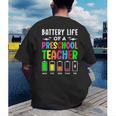 Battery Life Of a Preschool School Teacher School Week Men's Back Print T-Shirt, funny gift Battery Life Of a Preschool School Teacher School Week Men's Back Print T-Shirt, funny gift