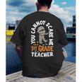 You Cannot Scare Me Im A Teacher 1st Grade Halloween Teacher Men Women Kids Men's Back Print T-Shirt, funny gift You Cannot Scare Me Im A Teacher 1st Grade Halloween Teacher Men Women Kids Men's Back Print T-Shirt, funny gift