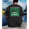 A Day Without Irish Dance Step Dance Teacher Irish Dancer Men's Back Print T-Shirt, funny gift A Day Without Irish Dance Step Dance Teacher Irish Dancer Men's Back Print T-Shirt, funny gift