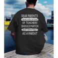 Dear Parents Your Expectations Of Teachers Should Match Men Women Men's Back Print T-Shirt, funny gift Dear Parents Your Expectations Of Teachers Should Match Men Women Men's Back Print T-Shirt, funny gift