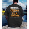 I Don't Need A Costume I'm A ELA Teacher Halloween Men's Back Print T-Shirt, funny gift