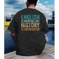 English Is Important But History Is Importanter Teacher Men's Back Print T-Shirt, funny gift English Is Important But History Is Importanter Teacher Men's Back Print T-Shirt, funny gift
