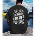 English Teacher Grammar Police Language Nerd You Literally Mean Figuratively V-Neck Modern Short Sleeve Small Men's Back Print T-Shirt, funny gift