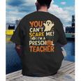 Halloween Preschool Teacher You Can't Scare Me Im A Teacher Men's Back Print T-Shirt, funny gift Halloween Preschool Teacher You Can't Scare Me Im A Teacher Men's Back Print T-Shirt, funny gift