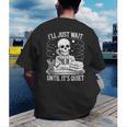 I'Ll Wait Until It's Quiet Tshirt Skeleton Teacher Halloween Men's Back Print T-Shirt, funny gift I'Ll Wait Until It's Quiet Tshirt Skeleton Teacher Halloween Men's Back Print T-Shirt, funny gift