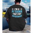 I'm A PE Teacher What's Your Superpower Physical Education Men's Back Print T-Shirt, funny gift I'm A PE Teacher What's Your Superpower Physical Education Men's Back Print T-Shirt, funny gift