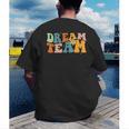Last Day Of School Back To School Dream-Team Teacher Kids Men's Back Print T-Shirt, funny gift Last Day Of School Back To School Dream-Team Teacher Kids Men's Back Print T-Shirt, funny gift
