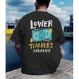 Lower Teacher's Salaries For Men Women Girls Kids Men's Back Print T-Shirt, funny gift Lower Teacher's Salaries For Men Women Girls Kids Men's Back Print T-Shirt, funny gift