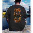 Math Teacher Nerd Student Halloween Trig Or Treat Men's Back Print T-Shirt, funny gift Math Teacher Nerd Student Halloween Trig Or Treat Men's Back Print T-Shirt, funny gift