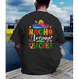 Nacho Average Teacher Mexican Teacher Cinco De Mayo Fiesta Men Women Girls Kids Men's Back Print T-Shirt, funny gift