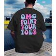 OMG Point Your Toes Dancing Teacher Tap Dancer Dance For Men Women Kids Men's Back Print T-Shirt, funny gift