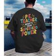 PE Gym School Coach PE Teacher What's Your Superhero Power Men's Back Print T-Shirt, funny gift PE Gym School Coach PE Teacher What's Your Superhero Power Men's Back Print T-Shirt, funny gift