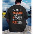 PE Teacher Voice PE Teacher School Fitness Class Men's Back Print T-Shirt, funny gift