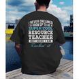 Resource Teacher Tshirt Men Women Men's Back Print T-Shirt, funny gift Resource Teacher Tshirt Men Women Men's Back Print T-Shirt, funny gift