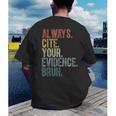 Retro ALways Cite Your Evidence Bruh ELA Teacher For Men Women Kids Men's Back Print T-Shirt, funny gift Retro ALways Cite Your Evidence Bruh ELA Teacher For Men Women Kids Men's Back Print T-Shirt, funny gift