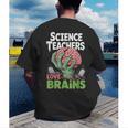 Science Teachers Love Brains Shirt Men Women Halloween Men's Back Print T-Shirt, funny gift