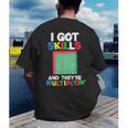 I Got Skills They'Re Multiplying Shirt Math Teacher Men's Back Print T-Shirt, funny gift