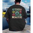 I Teach The Cutest Little Monsters Teacher Halloween Outfit Men's Back Print T-Shirt, funny gift