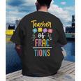 Teacher Of Fractions For Math Teacher Men's Back Print T-Shirt, funny gift