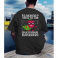 Teacher I Prefer The Term Educational Superhero Men's Back Print T-Shirt, funny gift Teacher I Prefer The Term Educational Superhero Men's Back Print T-Shirt, funny gift